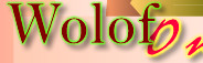 Wolof Online--dedicated to the language and culture of the Wolof people of West Africa